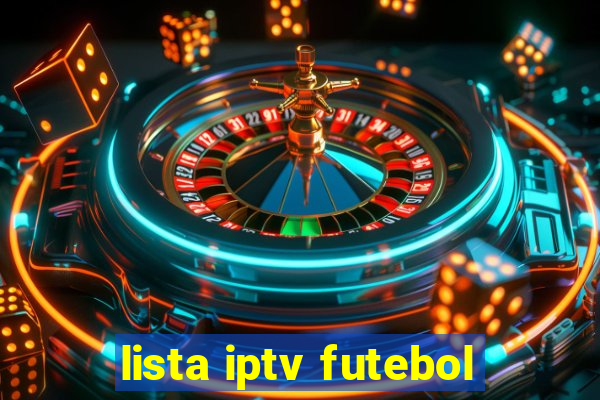 lista iptv futebol